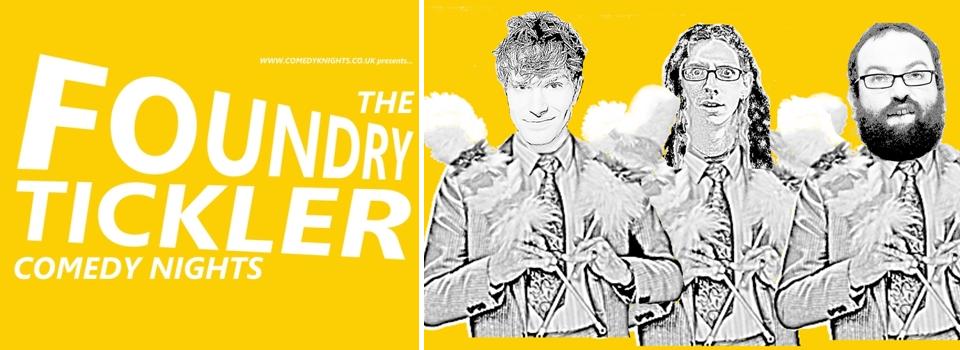 Foundry Tickler Comedy Nights